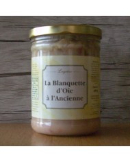 BLANQUETTE D'OIE A L'ANCIENNE - BOCAL DE 600 GRS